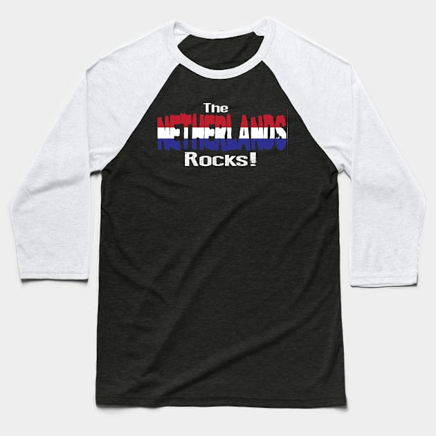 Netherlands Rocks! Baseball T-Shirt by Illustratorator